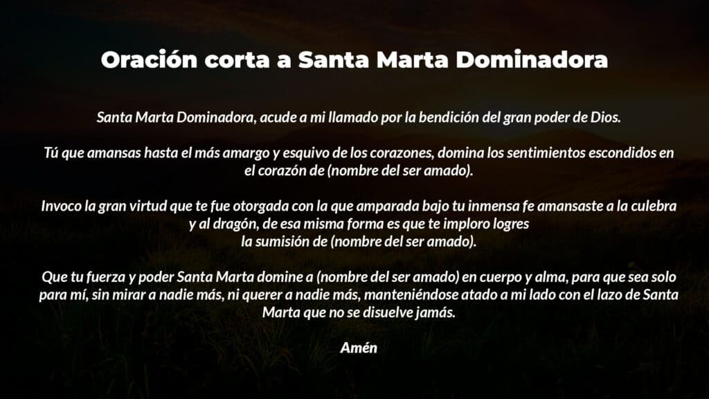 Oración corta a Santa Marta dominadora
