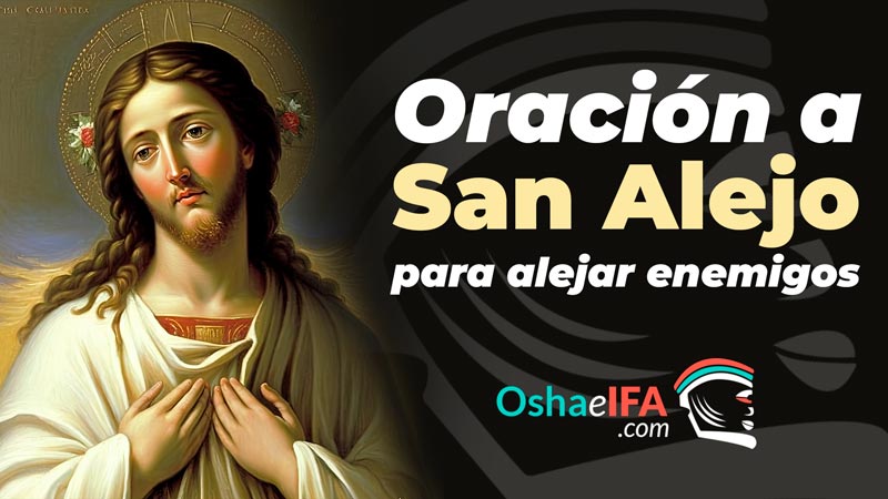 Oración a San Alejo para alejar enemigos