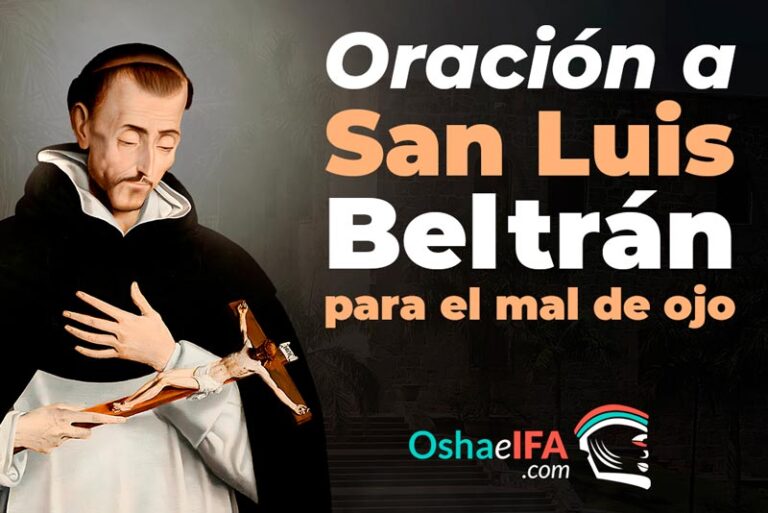 Oración a San Luis Beltrán para ensalmar y quitar mal de Ojo