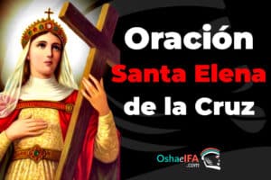 Oración a Santa Elena de la Cruz