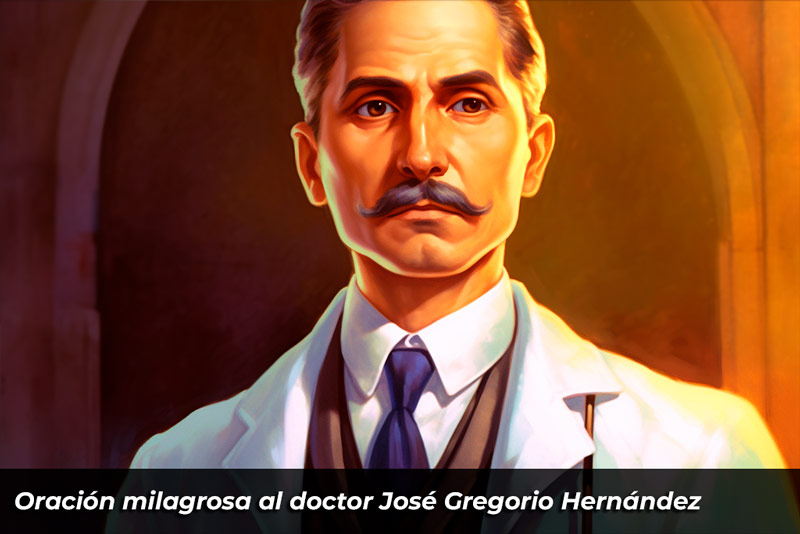 Oración milagrosa al doctor José Gregorio